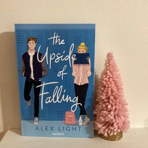 The Upside Of Falling By Alex Light